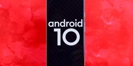 القائمة المحدثة للهواتف الذكية التي يمكنها التحديث الى اندرويد 10 الجديد !